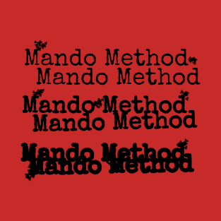 The Mando Method Podcast T-Shirt