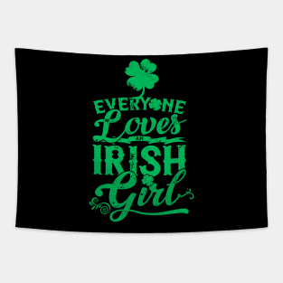 Everyone Loves An Irish Girl St Patrick's Day Tapestry