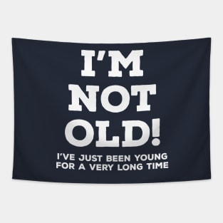 I'm not old Tapestry