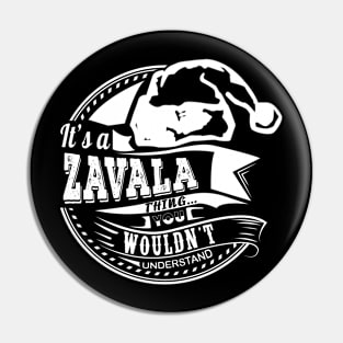 It's a Zavala thing - Hat Xmas Personalized Name Gift Pin