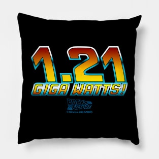 back to the future, movie quote, 1.21 Giga Watts Pillow