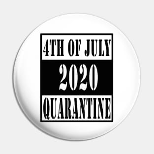 4th of july 2020 quarantined Pin