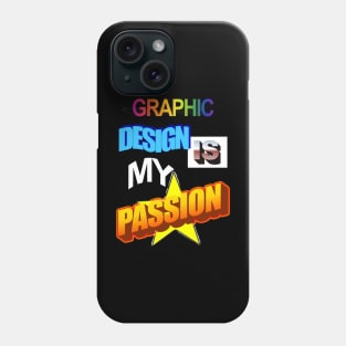 Graphic Design Is My Passion Meme Phone Case