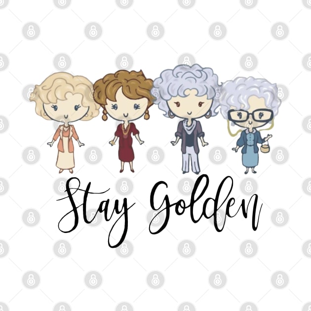 Stay Golden Golden Girls Golden Years by sudaisgona