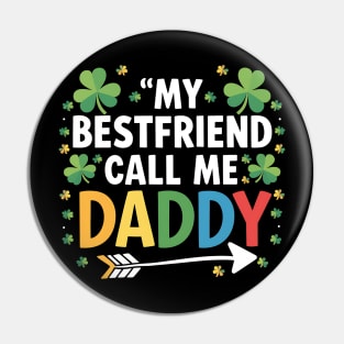 My Bestfriend Call Me Daddy Pin