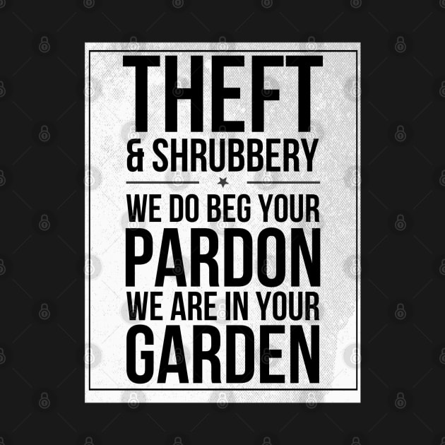 Theft and Shrubbery Subway style chant (black text on white) by Dpe1974