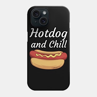 Hotdog and Chill Phone Case