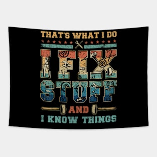 That'S What I Do I Fix Stuff And I Know Things Tapestry