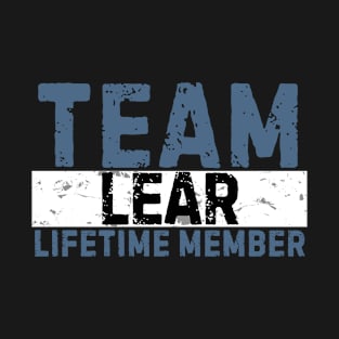 Team Lear Lifetime Member Funny Gift Idea T-Shirt