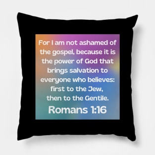 Bible Verse Romans 1:16 Pillow