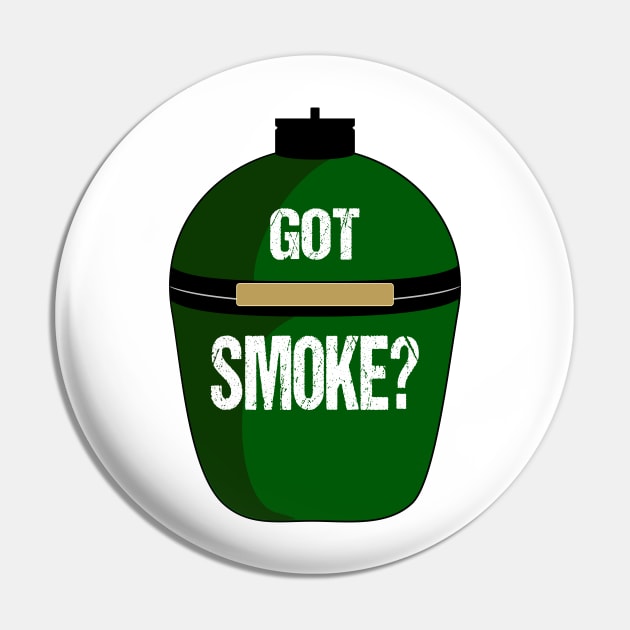 "Got Smoke?" BBQ Pin by nickmelia18