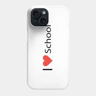 I love My School Slogan Back to school Hello School Phone Case