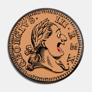 Laughing King George Coin Pin