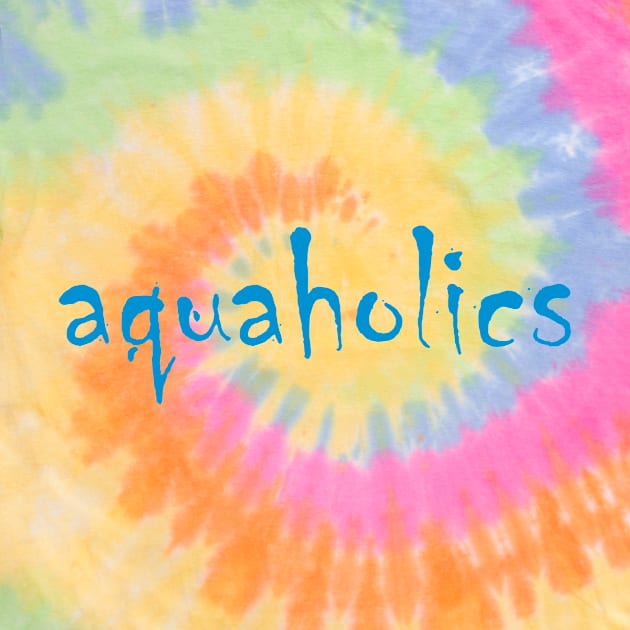 Aquaholics by HoaNguyen