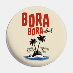 French Polynesia Bora-Bora Islands Pin