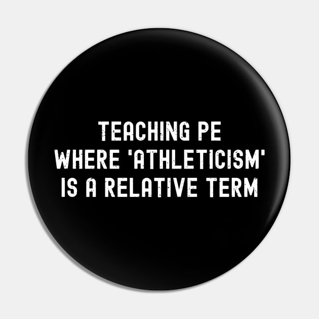 Teaching PE Pin by trendynoize