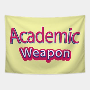 Back to school, Academic weapon inspirational quote, Academic Weapon, academic weapon meaning Tapestry