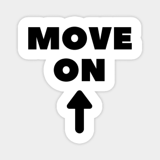 Move On Up Magnet