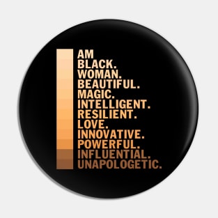 I am a black woman, beautiful and unapologetic, Black Girl Magic Pin