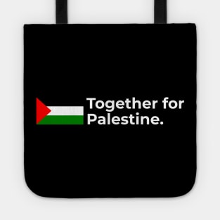 Palestine Together for Palestine Tote