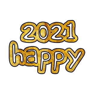 Happy 2021 T-Shirt