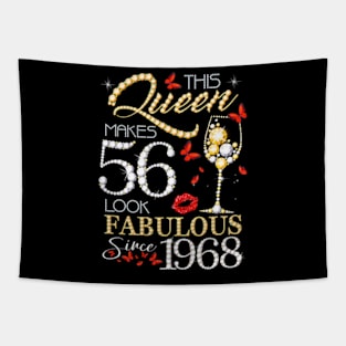 This Queen Makes 56 Look Fabulous Since 1968 56Th Birthday Tapestry