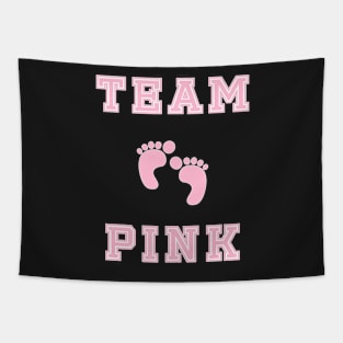 Team Pink Girl Mom Baby Shower Gender Reveal Party Cute Funny Gift Tapestry