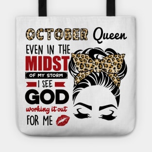 October Queen Even In The Midst Of The Storm Tote