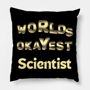 worlds okayest scientist Pillow