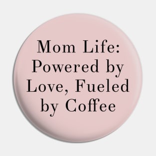 mom life, mom love, coffee lover, motherhood mum mummy Pin