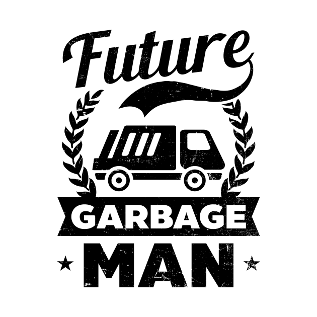 Garbage Man Shirt | Future Garbage Man by Gawkclothing