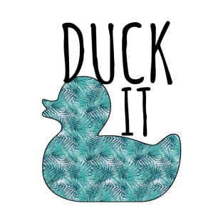 Duck It Back Design T-Shirt