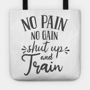 SHUT UP AND TRAIN Tote