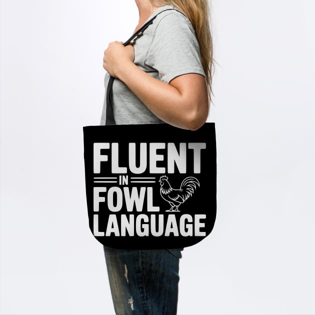 Fluent in Fowl Language by Frank Ring