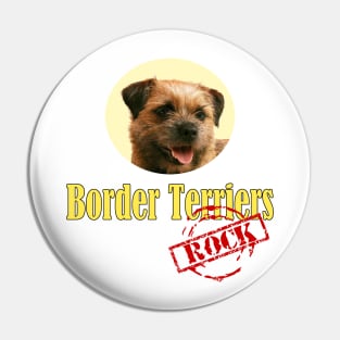 Border Terriers Rock! Pin