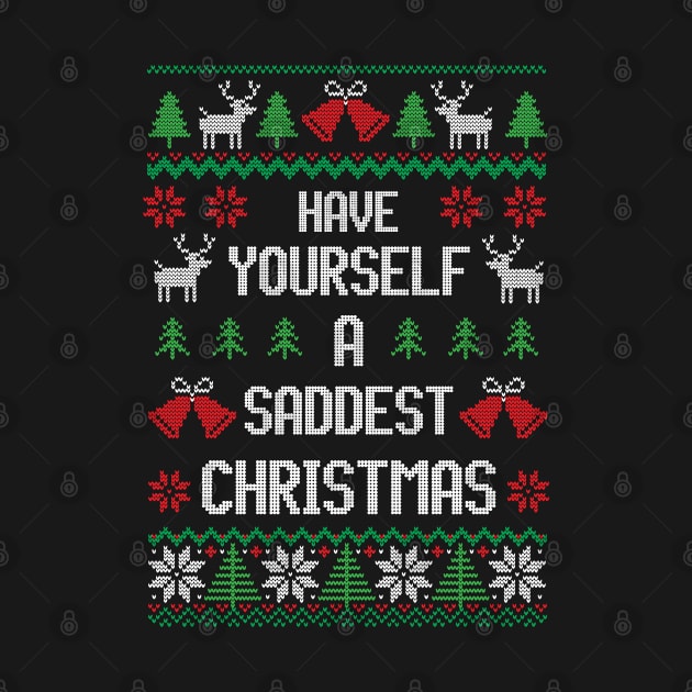 Have Yourself Saddest Christmas - Festive Introvert by Ugly Christmas Sweater Gift