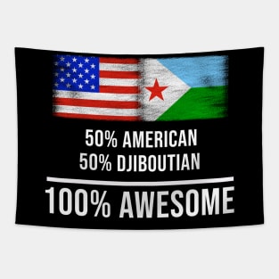 50% American 50% Djiboutian 100% Awesome - Gift for Djiboutian Heritage From Djibouti Tapestry