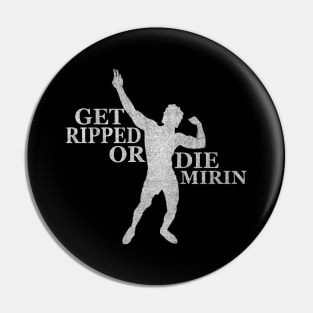 Die Mirin Pin