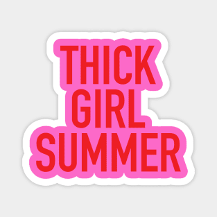 Thick Girl Summer Vibes - Curvy Girls Magnet