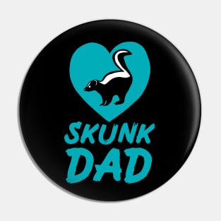 Skunk Dad for Skunk Lovers, Blue Pin