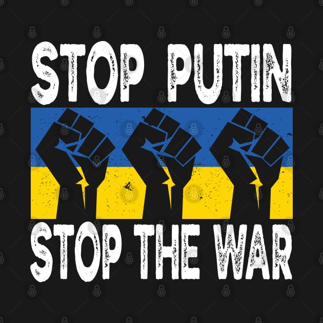 Stop Putin Stop The War, Stop Putin, Stop The War by Coralgb