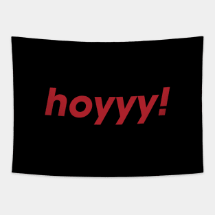 HOY FILIPINO WORD EXPRESSION Tapestry