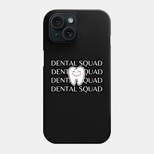 Dental Squad Phone Case