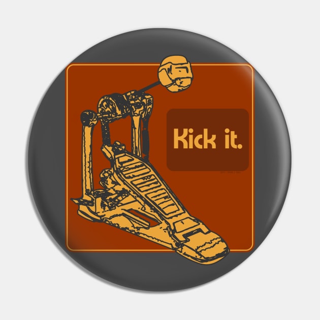 Kick it - Bass Drum Foot Pedal Pin by Music Bam International