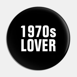 1970s Lover - Simple Text Pin