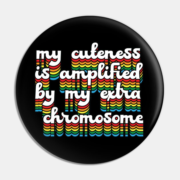 Down Syndrome Awareness // My Extra Chromosome Pin by Trendsdk