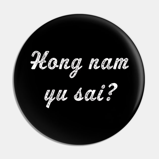Hong nam yu sai? | funny Laos where's the restroom saying Pin by MerchMadness