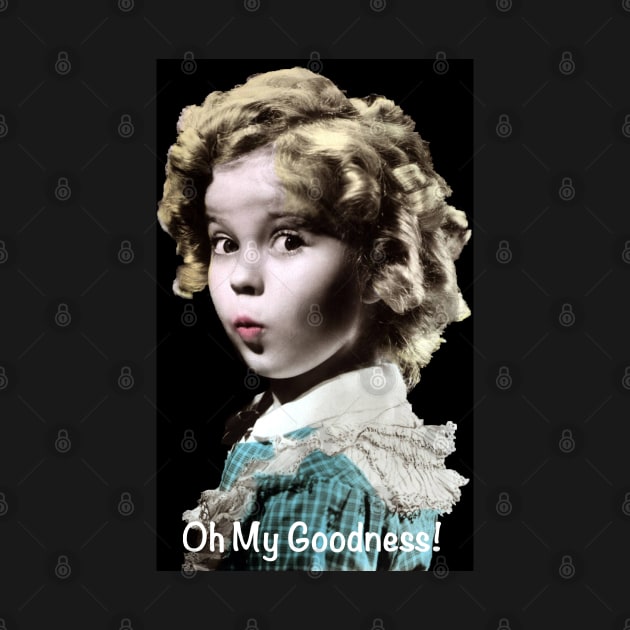 Shirley Temple Oh My Goodness by RetroSalt