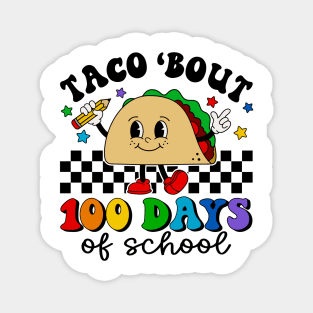 Taco 100 Days Of School Teachers 2023 Boys And Girls Magnet