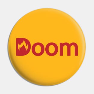 Doom being doomed Pin